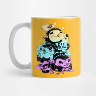 Die slow Mug